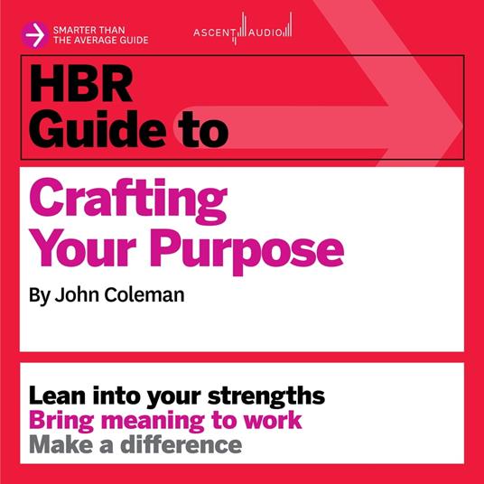 HBR Guide to Crafting Your Purpose