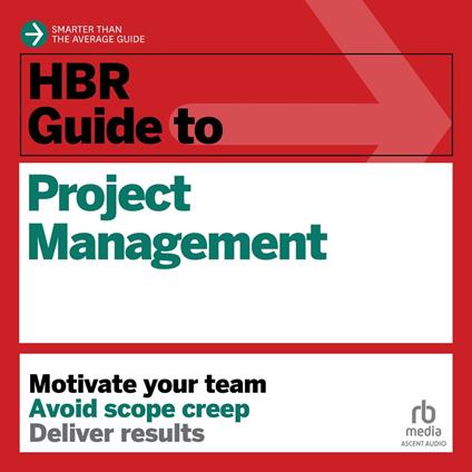 HBR Guide to Project Management