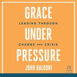 Grace Under Pressure