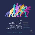 The Adaptive Markets Hypothesis