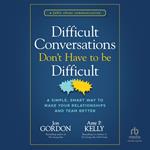 Difficult Conversations Don't Have to Be Difficult