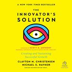 The Innovator's Solution, with a New Foreword