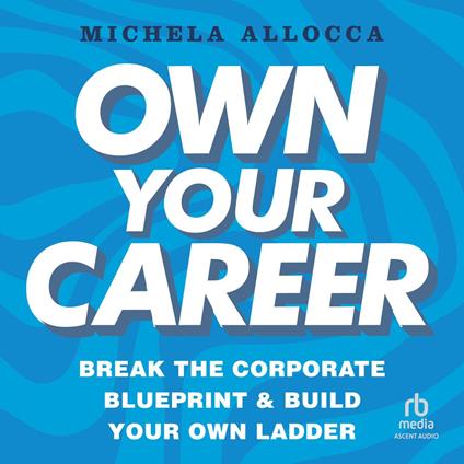 Own Your Career