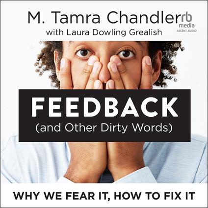 Feedback (and Other Dirty Words)