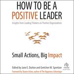 How to Be a Positive Leader