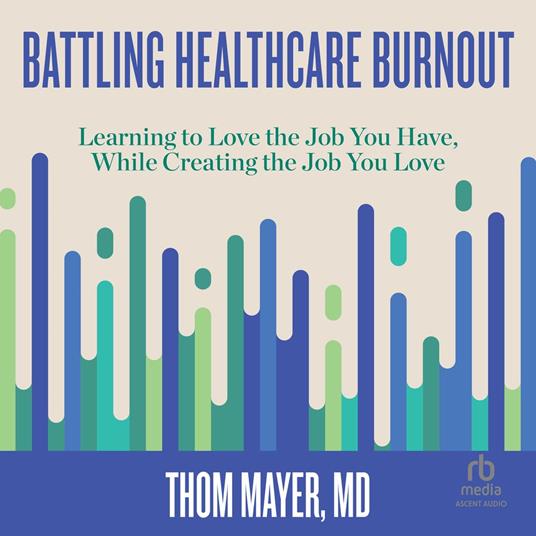 Battling Healthcare Burnout