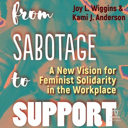 From Sabotage to Support