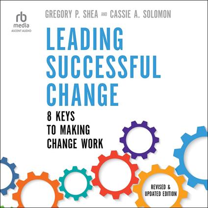 Leading Successful Change, Revised and Updated Edition