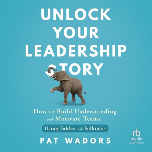 Unlock Your Leadership Story