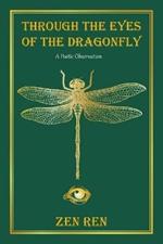 Through the Eyes of the Dragonfly: A Poetic Observation