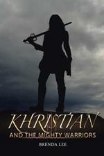 Khristian and the Mighty Warriors