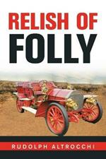 Relish of Folly