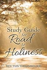 Study Guide for Road to Holiness