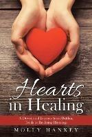 Hearts in Healing: A Devotional Journey from Battling Trials to Realizing Blessings