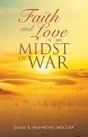 Faith and Love in the Midst of War