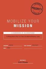 Mobilize Your Mission: Fulfilling God's Plan for Your Life Behind Enemy Lines