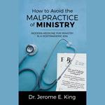 How to Avoid the Malpractice of Ministry