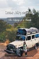 Into Abyssinia: The Odyssey of a Family