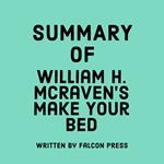 Summary of William H. McRaven’s Make Your Bed