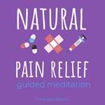 Natural Pain Relief guided meditation