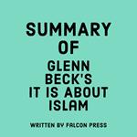 Summary of Glenn Beck’s It IS About Islam