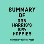 Summary of Dan Harris's 10% Happier