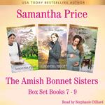 Amish Bonnet Sisters series Boxed Set (Volume 3) Books 7, The - 9