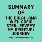 Summary of The Dalai Lama with Sofia Stril-Rever's My Spiritual Journey