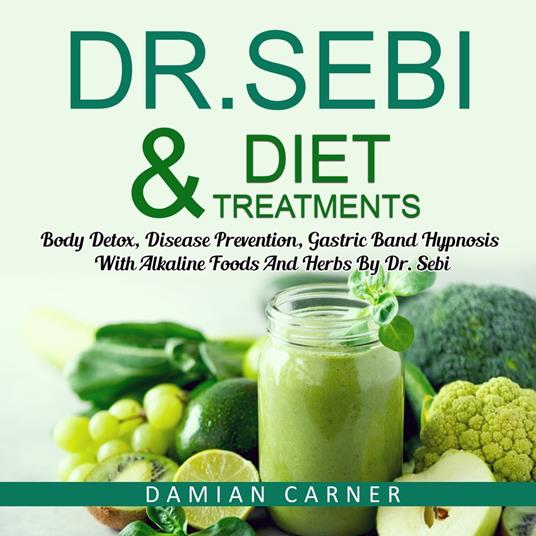 Dr. Sebi Diet & Treatments