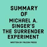 Summary of Michael A. Singer's The Surrender Experiment