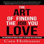 Art Of Finding The Job You Love, The