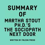 Summary of Martha Stout Ph.D.'s The Sociopath Next Door