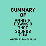 Summary of Annie F. Downs’s That Sounds Fun