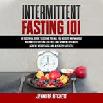 Intermittent Fasting 101