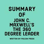 Summary of John C. Maxwell's The 360 Degree Leader