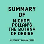 Summary of Michael Pollan’s The Botany of Desire