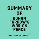 Summary of Ronan Farrow’s War on Peace