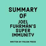 Summary of Joel Fuhrman’s Super Immunity