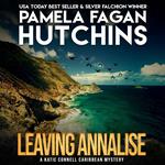 Leaving Annalise (A Katie Connell Texas-to-Caribbean Mystery)