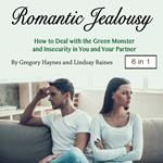 Romantic Jealousy