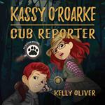 Kassy O'Roarke, Cub Reporter