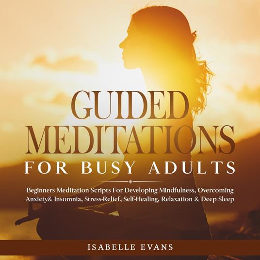 Guided Meditations For Busy Adults