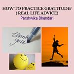 how to practice gratitude in your daily life