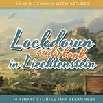 Learn German With Stories: Lockdown in Liechtenstein