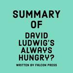 Summary of David Ludwig's Always Hungry?