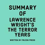 Summary of Lawrence Wright's The Terror Years