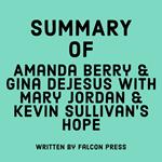 Summary of Amanda & Gina DeJesus With Mary Jordan & Kevin Sullivan's Hope