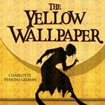 Yellow Wallpaper, The