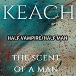 Scent Of A Man, The - Half Vampire/Half Man