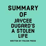 Summary of Jaycee Dugard’s A Stolen Life